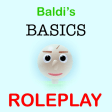 Baldis Basics Roleplay