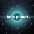 be a planet BETA