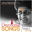Uma Mohan Devotional Songs
