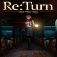Programın simgesi: Re:Turn - One Way Trip