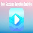 أيقونة البرنامج: Video Speed and Navigatio…