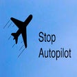 Stop Autopilot