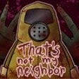 프로그램 아이콘: Thats Not My Neighbor