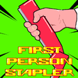 First Person Stapler