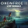 Oxenfree II lost signals