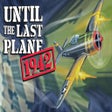 Icoon van programma: Until the Last Plane 1942