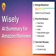 Wisely: AI Summary for Amazon Reviews