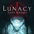 Lunacy: Saint Rhodes