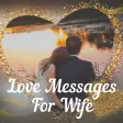 Love Messages For Wife  Poems