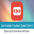 Just Youtube Playback Speed Control