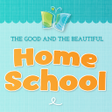 Programikonen: Homeschool: Good  Beautif…