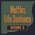 Muffles' Life Sentence EPISODE 3 icon