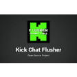 Kick Chat Flusher