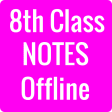 8th Class Notes All Subjects