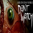 Icon of program: BrokenLore: DON'T WATCH