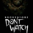 Icoon van programma: BrokenLore: DON'T WATCH