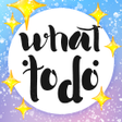 Icona del programma: What To Do - daily good i…