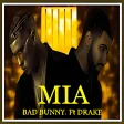 Mia - Bad Bunny ft Drake. new mp3