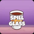 Spill Glass