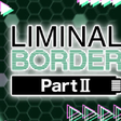 Icon of program: Liminal Border Part II