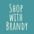 Shop With Brandy