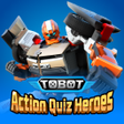 أيقونة البرنامج: TOBOT: Action Quiz Heroes
