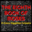 The Eighth Book of Moses
