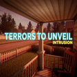 Icon of program: Terrors to Unveil - Intru…