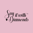 程序图标：sayitwithdiamonds