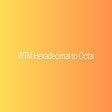 プログラムのアイコン：WTM Hexadecimal to Octal