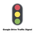 Google Drive Traffic Signal