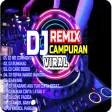 DJ Campuran Viral 2023