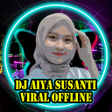 ไอคอนของโปรแกรม: DJ Aiya Susanti Viral Off…