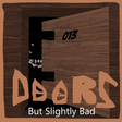 プログラムのアイコン：THIS WEEKEND DOORS but Sl…