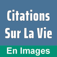 プログラムのアイコン：Citations Sur La Vie En I…