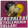 Programın simgesi: Erkekleri Etkilemenin Yol…