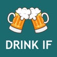 Ikon program: Drink If: Buzzed Drinking…