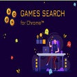 Games Search for Chrome™