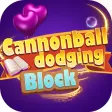 Cannonball dodging - Block