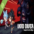 Icon of program: VOID DIVER: Escape from t…