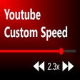 Youtube Custom Speed