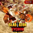 NEW Gladiator Tycoon