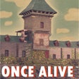Programikonen: Once Alive