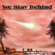 ไอคอนของโปรแกรม: We Stay Behind