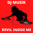 DJ Devile Inside Me Musik