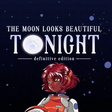 Icon of program: The Moon Looks Beautiful …