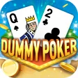 Dummy Poker