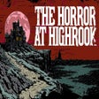 Icon of program: The Horror at Highrook