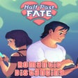 Icon of program: Half Past Fate: Romantic …