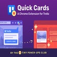 Quick Cards for Trello